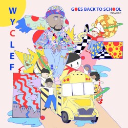 Wyclef Goes Back to School, Volume 1