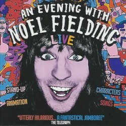 An Evening With Noel Fielding LIVE