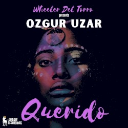 Wheeler del Torro Presents Querido