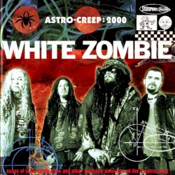 Astro-Creep: 2000: Songs of Love, Destruction and Other Synthetic Delusions of the Electric Head