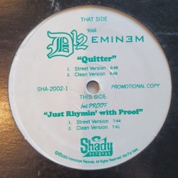 Quitter / Just Rhymin’ With Proof
