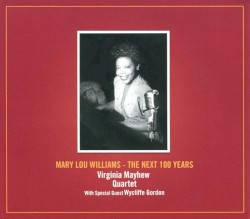 Mary Lou Williams – The Next 100 Years