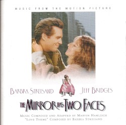 The Mirror Has Two Faces: Music From the Motion Picture