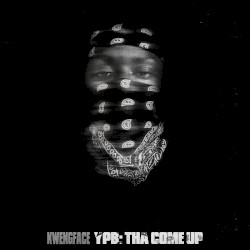 YPB: Tha Come Up