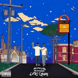 Minus the Bullshit Life’s Great