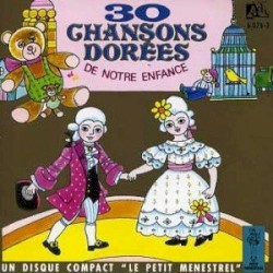 30 chansons dorées de notre enfance