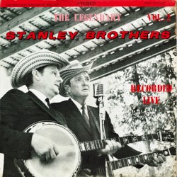 The Legendary Stanley Brothers Recorded Live Vol. 2