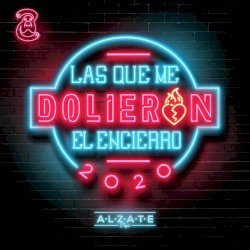 Las Que Me Dolieron, el Encierro 2020