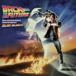 Back to the Future (Original Motion Picture Score)