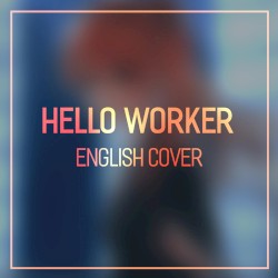 Hello, Worker