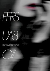 PERSUASIO // 2015.2.28 sukekiyo 2015 live ｢The Unified Field｣ -VITIUM-