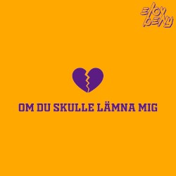 Om Du Skulle Lämna Mig