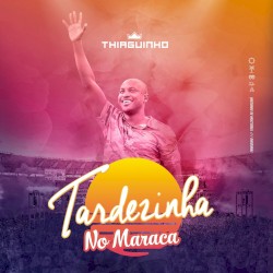 Tardezinha No Maraca