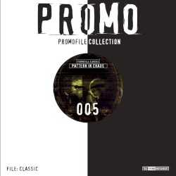 Promofile Classic 005 - Patterns in Chaos