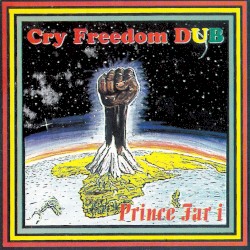Cry Freedom Dub