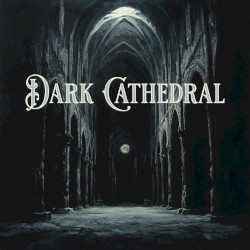 Dark Cathedral