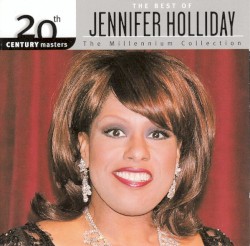 The Best of Jennifer Holliday