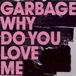Why Do You Love Me
