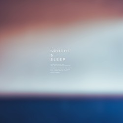 Soothe & Sleep, Vol.19