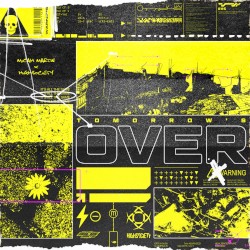 Tomorrow's Over