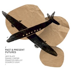 Past & Present Futures