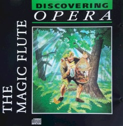 The Magic Flute: Highlights