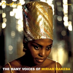 The Many Voices of Miriam Makeba