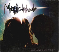 Magic Love & Dreams EP