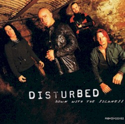 Down With the Sickness