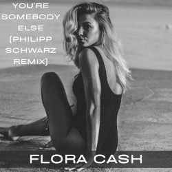 You're Somebody Else (Philipp Schwarz Remix)