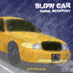Slow Car (stripped back)