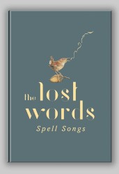 The Lost Words: Spell Songs