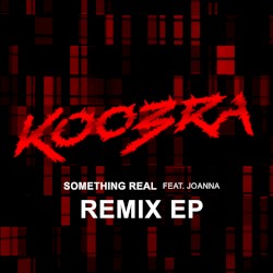 Something Real (Remix EP)