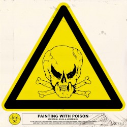 Painting with Poison