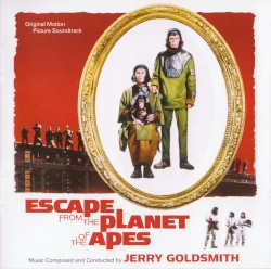 Escape from the Planet of the Apes: Original Motion Picture Soundtrack