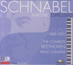 Schnabel maestro espressivo: The Complete Beethoven Piano Sonatas