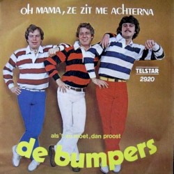 Oh mamma, ze zit me achterna / Als 't zo moet, dan proost