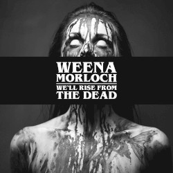 We’ll Rise from the Dead