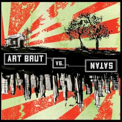Art Brut vs. Satan