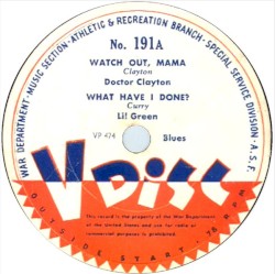 Watch Out, Mama / What Have I Done? / Uncle Sam Blues