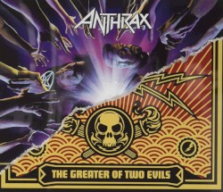 We've Come For You All / The Greater of Two Evils