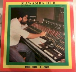 Mawamba Dub (Warrior) Chapter Two