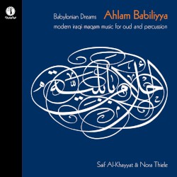 Ahlam Babiliyya (Babylonian Dreams)