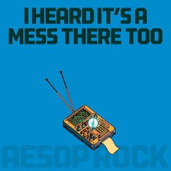 I Heard It’s a Mess There Too