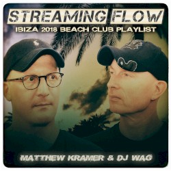 Streaming Flow: Ibiza 2018 Beach Club Playlist