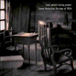 Some Historical Shrines of 1934