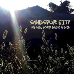 Hey Kid, Your Dad’s a Dick