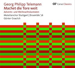Telemann: Machet die Tore Weit - Advents- und Weihnachtskantaten