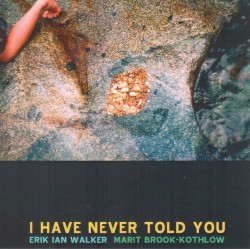 I Have Never Told You