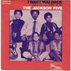 I Want You Back / Who's Lovin' You
